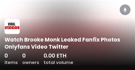 brooke monk leaked fanfix|Brooke Monk Nude Leaked Photos and Videos